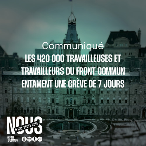 Négociation dans le secteur public | Les 420 000 travailleuses et travailleurs du Front commun entament une grève de 7 jours - APTS Négociation dans le secteur public | Les 420 000 travailleuses et travailleurs du Front commun entament une grève de 7 jours - APTS