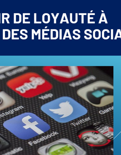 Devoir de loyauté à l'ère des réseaux sociaux Devoir de loyauté à l'ère des réseaux sociaux