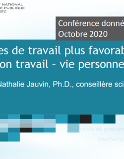Conférence de Mme Jauvin "Contextes plus favorables pour la conciliation travail-vie personnelle" Conférence de Mme Jauvin "Contextes plus favorables pour la conciliation travail-vie personnelle"
