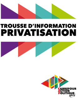Trousse d'information sur la privatisation Trousse d'information sur la privatisation