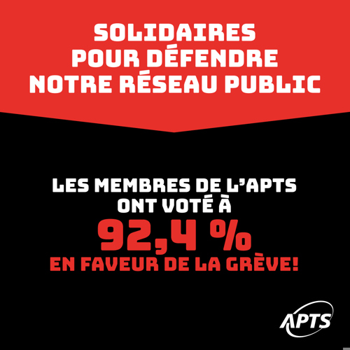 L’APTS obtient un mandat sans équivoque en faveur de la grève dans le Nord de l'Île de Montréal - APTS
