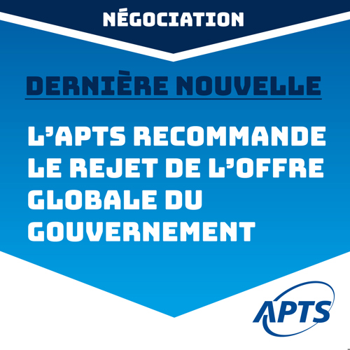 Négociations | L’APTS présentera une proposition de règlement à son conseil général - APTS