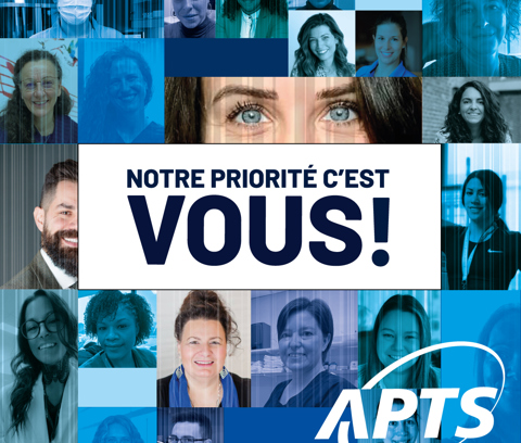 Notre priorité c'est vous - APTS Notre priorité c'est vous - APTS