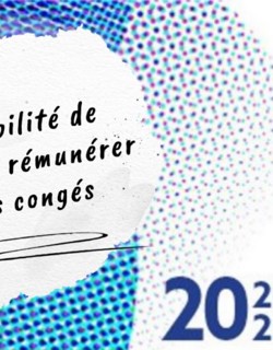 Possibilité de se faire rémunérer des congés Possibilité de se faire rémunérer des congés