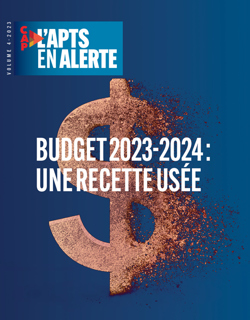 L’APTS en alerte | Budget 2023-2024 : une recette usée