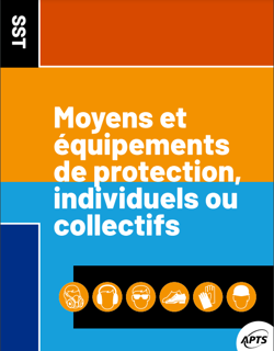 Moyens et équipements de protection, individuels ou collectifs Moyens et équipements de protection, individuels ou collectifs