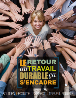 Le retour au travail durable, ça s'encadre Le retour au travail durable, ça s'encadre