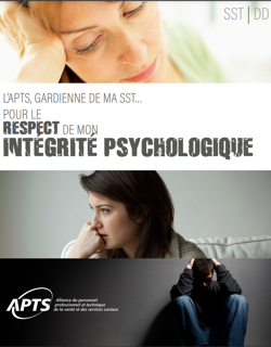 L'APTS Gardienne de ma SST ... Pour le respect de mon intégrité psychologique L'APTS Gardienne de ma SST ... Pour le respect de mon intégrité psychologique