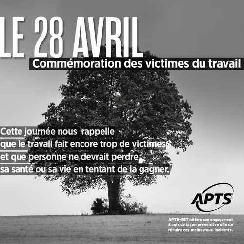 28 avril - Journée internationale de commémoration des travailleur·euse·s blessé·e·s ou décédé·e·s au travail - APTS