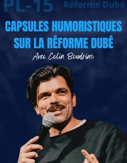 Capsules humoristiques sur la réforme Dubé Capsules humoristiques sur la réforme Dubé