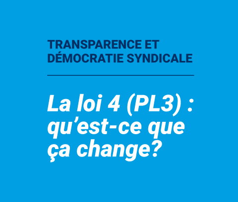 Transparence et démocratie syndicale : que change la loi 4?