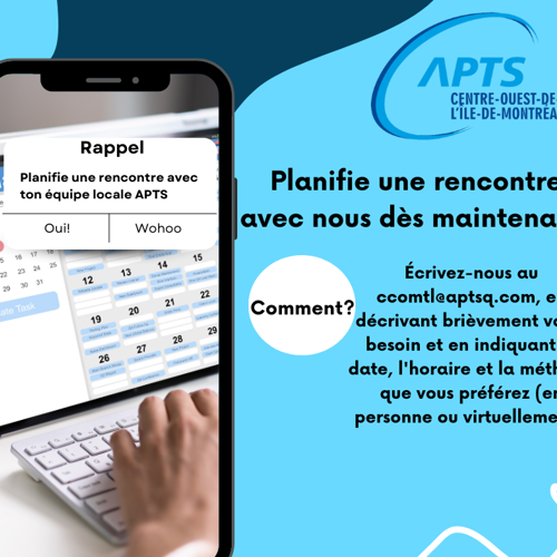 Planifie une rencontre avec ton équipe locale! - APTS Planifie une rencontre avec ton équipe locale! - APTS