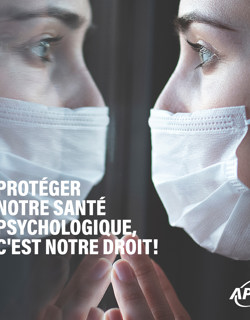 Protéger notre santé psychologique c'est notre droit!