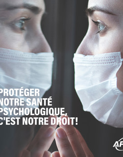 Protéger notre santé psychologique c'est notre droit! Protéger notre santé psychologique c'est notre droit!