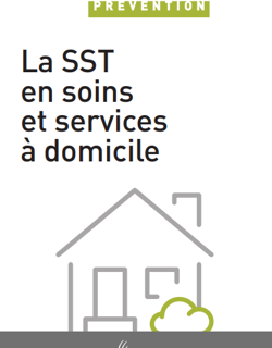 Guide ASSTSAS: La SST en soins et services à domicile Guide ASSTSAS: La SST en soins et services à domicile
