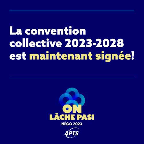 L’APTS signe sa convention collective 2023-2028 / The APTS has signed its collective agreement for 2023-2028 - APTS