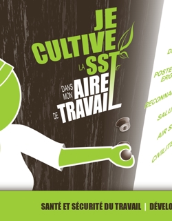 Je cultive ma santé et sécurité dans mon aire de travail Je cultive ma santé et sécurité dans mon aire de travail