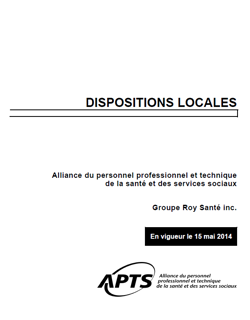 Dispositions locales Groupe Roy santé inc Dispositions locales Groupe Roy santé inc