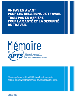 Mémoire PL 101 | Un pas en avant pour les relations de travail, trois pas en arrière pour la santé et la sécurité du travail