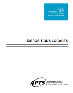 Dispositions locales Groupe Champlain Dispositions locales Groupe Champlain
