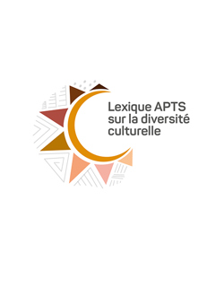 Lexique de la diversité culturelle Lexique de la diversité culturelle