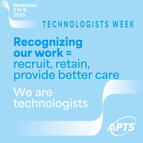 Technologists Week | crucial expertise at the heart of care - APTS