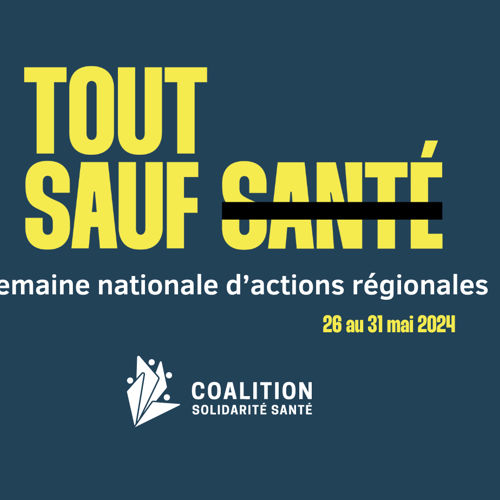 Semaine d'actions régionales de la Coalition solidarité santé - Le privé, c'est tout sauf santé! - APTS Semaine d'actions régionales de la Coalition solidarité santé - Le privé, c'est tout sauf santé! - APTS