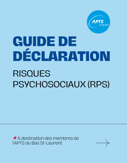 Guide de déclaration Risques psychosociaux Guide de déclaration Risques psychosociaux