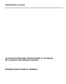 Dispositions locales de la Résidence Berthiaume Du Tremblay