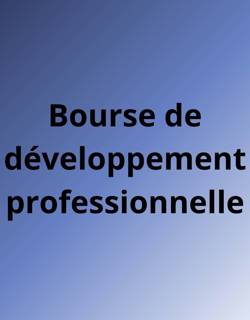 Bourse de développement professionnelle