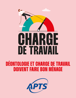 Fiche déontologie et charge de travail doivent faire bon ménage